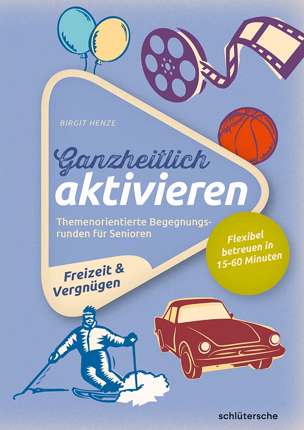 Ganzheitlich aktivieren, Bd. 4, Freizeit & Vergnügen - Buchshop