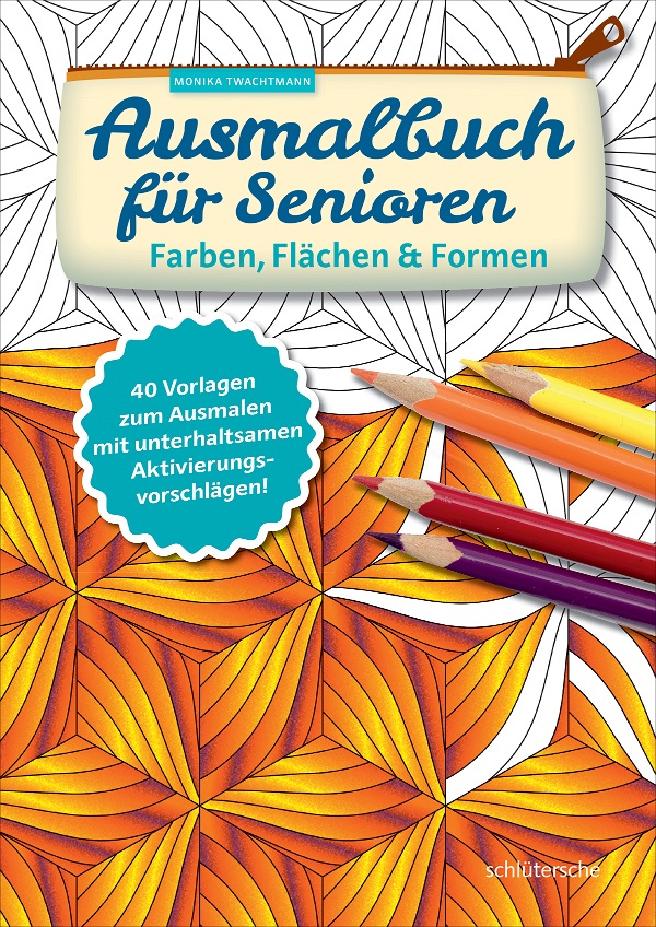 Ausmalbuch für Senioren. Farben, Flächen und Formen. - Buchshop